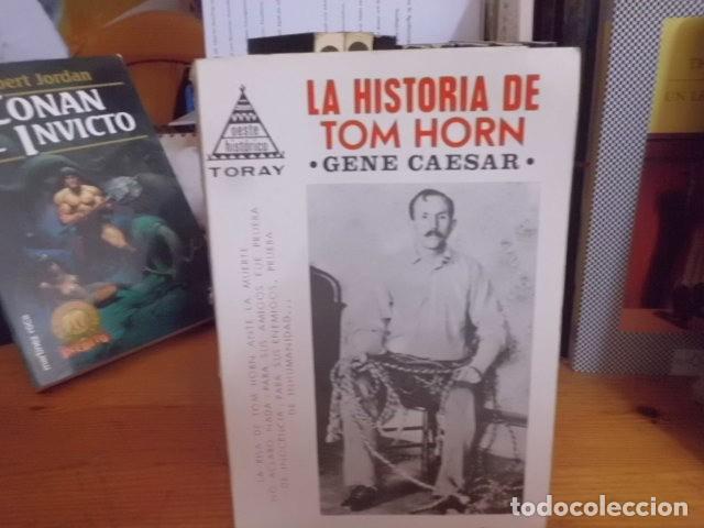 Libros: LA HISTORIA DE TOM HORN GENE CAESAR