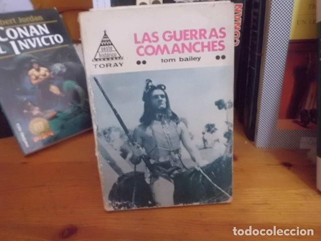 Libros: LAS GUERRAS COMANCHES. TOM BAILEY