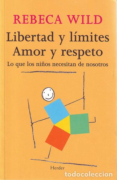 books: Libertad y l&iacute;mites. Amor y respeto- 9788425424854