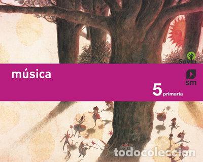 Libros: M&uacute;sica. 5 Primaria. Savia- 9788467555431