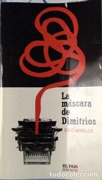 Libros: La m&aacute;scara de Dimitrios- 9788496246836