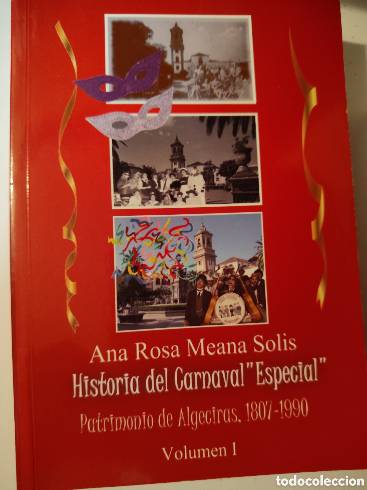Libros: Historia del Carnaval &rdquo;Especial&rdquo;. Ana Rosa Meana Solis