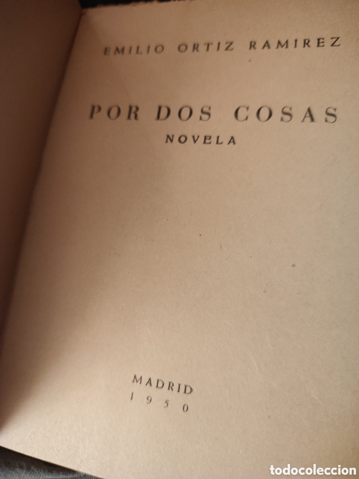 Libros: Por dos cosas. Emilio Ortiz Ramirez - Foto 6