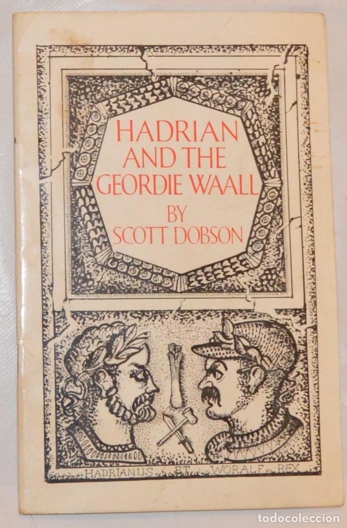 Libros: HADRIAN AND THE GEORDIE WAALL - SCOTT DOBSON - EN INGL&Eacute;S