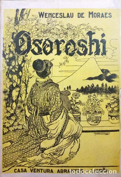 B&uuml;cher: MORAES. (Wenceslau de) - OSOROSHI.