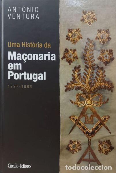 B&uuml;cher: VENTURA. (Ant&oacute;nio) - UMA HIST&Oacute;RIA DA MA&Ccedil;ONARIA EM PORTUGAL, 1727-1986. [1.&ordf; EDI&Ccedil;&Atilde;O]