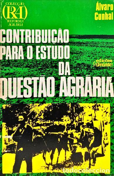 B&uuml;cher: CUNHAL. (&Aacute;lvaro) - CONTRIBUI&Ccedil;&Atilde;O PARA O ESTUDO DA QUEST&Atilde;O AGR&Aacute;RIA. [VOL. I]
