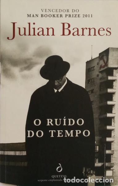 Livres: BARNES. (Julian) - O RU&Iacute;DO DO TEMPO. [1.&ordf; EDI&Ccedil;&Atilde;O]