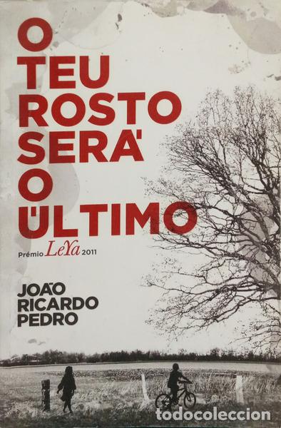 Livres: PEDRO. (Jo&atilde;o Ricardo) - O TEU ROSTO SER&Aacute; O &Uacute;LTIMO. [3.&ordf; EDI&Ccedil;&Atilde;O]