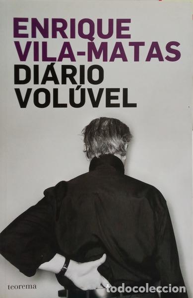 Livres: VILA-MATAS. (Enrique) - DI&Aacute;RIO VOL&Uacute;VEL.