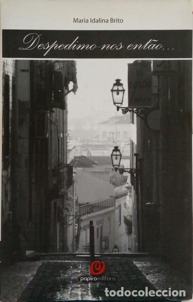 Livres: ALVES DE BRITO. (Maria Idalina) - DESPEDIMO-NOS, ENT&Atilde;O...