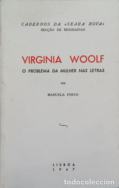 Livres: PORTO. (Manuela) - VIRGINIA WOOLF, O PROBLEMA DA MULHER NAS LETRAS.