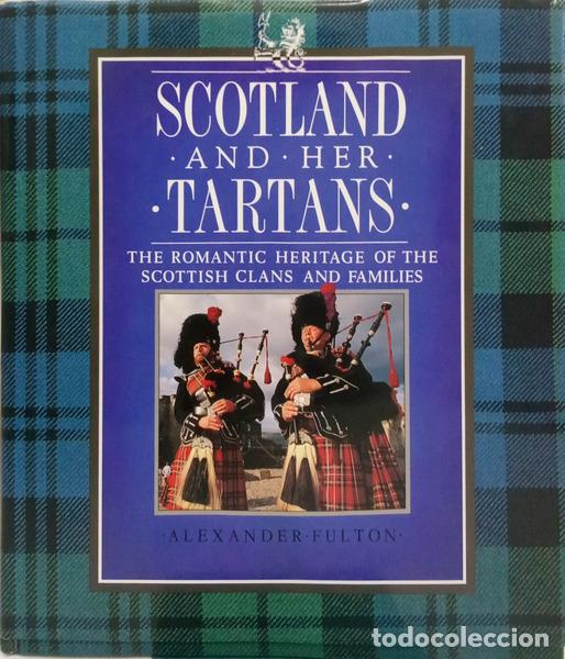Livres: FULTON. (Alexander) - SCOTLAND AND HER TARTANS.