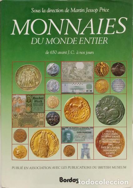 Livres: PRICE. (Martin Jessop) e Jean Belaubre. - MONNAIES DU MONDE ENTIER [DE 650 AVANT J. C. &Agrave; NOS JOURS].