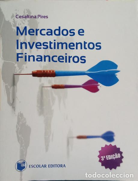 Livres: PIRES. (Cesaltina) - MERCADOS E INVESTIMENTOS FINANCEIROS. [3.&ordf; EDI&Ccedil;&Atilde;O]