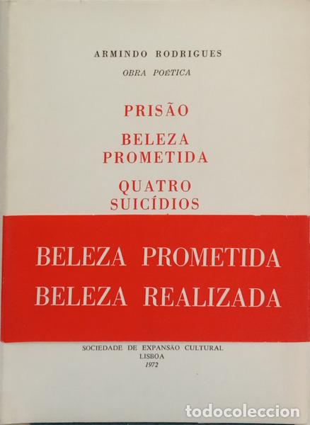 Livres: RODRIGUES. (Armindo) - PRIS&Atilde;O, BELEZA PROMETIDA, QUATRO SUIC&Iacute;DIOS PROVIS&Oacute;RIOS E UMA RESSURREI&Ccedil;&Atilde;O. [C