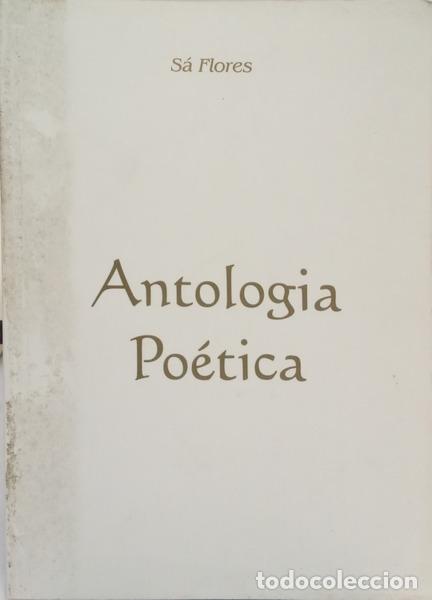 Livres: S&Aacute; FLORES. - ANTOLOGIA PO&Eacute;TICA.