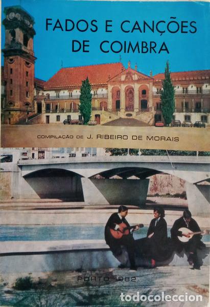 Livres: RIBEIRO DE MORAIS. (J.) - FADOS E CAN&Ccedil;&Otilde;ES DE COIMBRA.