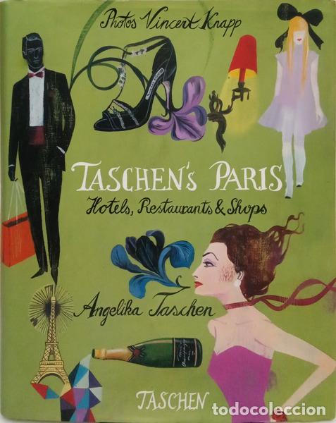 Libri di seconda mano: TASCHEN. (Angelika) e Vincent Knapp. - TASCHEN'S PARIS HOTELS, RESTAURANTS & SHOPS.