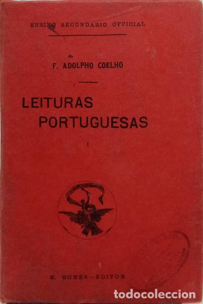 Livres: COELHO. (Francisco Adolfo) - LEITURAS PORTUGUESAS, PRIMEIRA PARTE.
