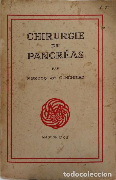 Livres: BROCQ. (P.) e G. Miginiac. - CHIRURGIE DU PANCR&Eacute;AS.
