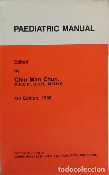 Livres: CHIU. (Man-chun) - PAEDIATRIC MANUAL.
