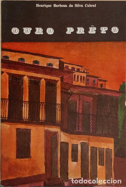 Livres: SILVA CABRAL. (Henrique Barbosa da) - OURO PR&Ecirc;TO.