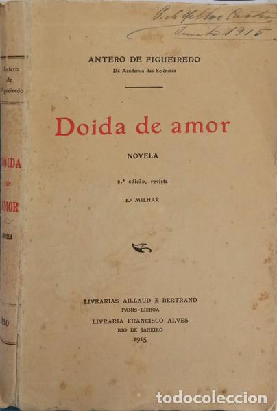 Livres: FIGUEIREDO. (Antero de) - DOIDA DE AMOR. [2.&ordf; EDI&Ccedil;&Atilde;O/BRO.]