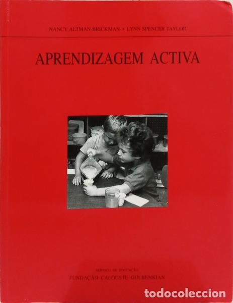 Livres: ALTMAN BRICKMAN. (Nacy) e Lynn Spencer Taylor. - APRENDIZAGEM ACTIVA: IDEIAS PARA O APOIO &Agrave;S PRIMEIR