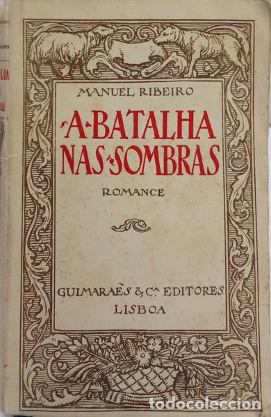 Livres: RIBEIRO. (Manuel) - A BATALHA NAS SOMBRAS. [1.&ordm; MILHAR/BRO.]