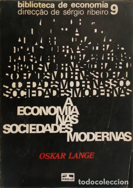 books: LANGE. (Oskar) - A ECONOMIA NAS SOCIEDADES MODERNAS. [1.&ordf; EDI&Ccedil;&Atilde;O]