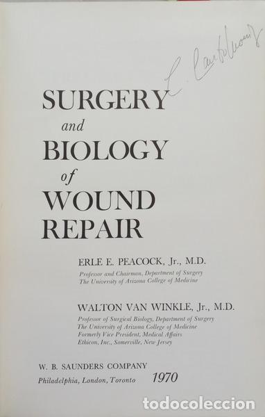 books: PEACOCK. (Erle E.) e Walton van Winkle. - SURGER AND BIOLOGY OF WOUND REPAIR.