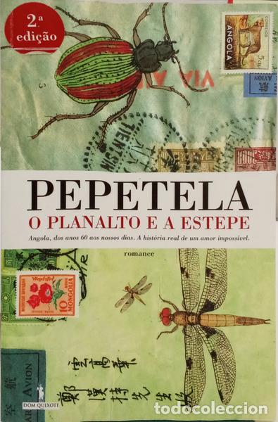 Libri di seconda mano: PEPETELA. - O PLANALTO E A ESTEPE. [2.&ordf; EDI&Ccedil;&Atilde;O]
