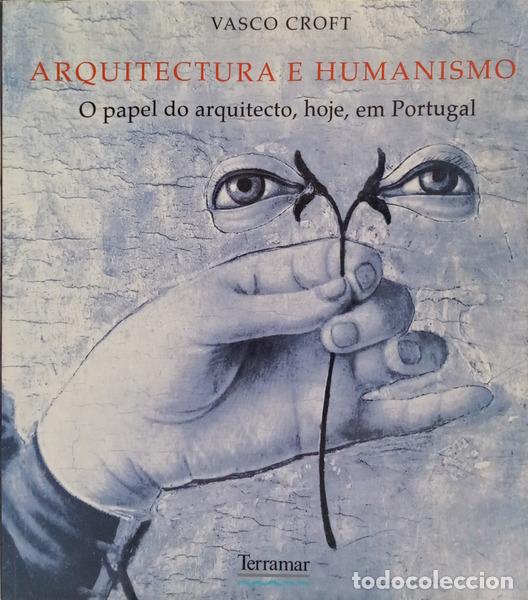 Libri di seconda mano: CROFT. (Vasco) - ARQUITECTURA E HUMANISMO.