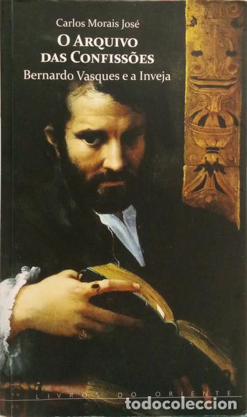 Libri di seconda mano: MORAIS JOS&Eacute;. (Carlos) - O ARQUIVO DAS CONFISS&Otilde;ES.