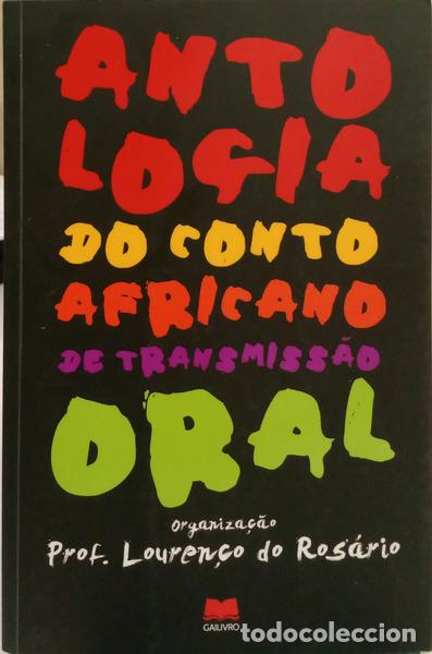 Libros: ROS&Aacute;RIO. (Louren&ccedil;o do) - ANTOLOGIA DO CONTO AFRICANO DE TRANSMISS&Atilde;O ORAL. [1.&ordf; EDI&Ccedil;&Atilde;O]