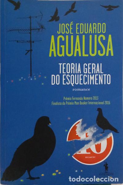 Libros: AGUALUSA. (Jos&eacute; Eduardo) - TEORIA GERAL DO ESQUECIMENTO. [5.&ordf; EDI&Ccedil;&Atilde;O]