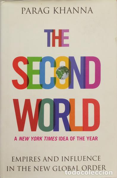 Libri di seconda mano: KHANNA. (Parag) - THE SECOND WORLD.