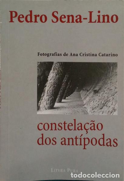 Libri di seconda mano: SENA-LINO. (Pedro) - CONSTELA&Ccedil;&Atilde;O DOS ANT&Iacute;PODAS.