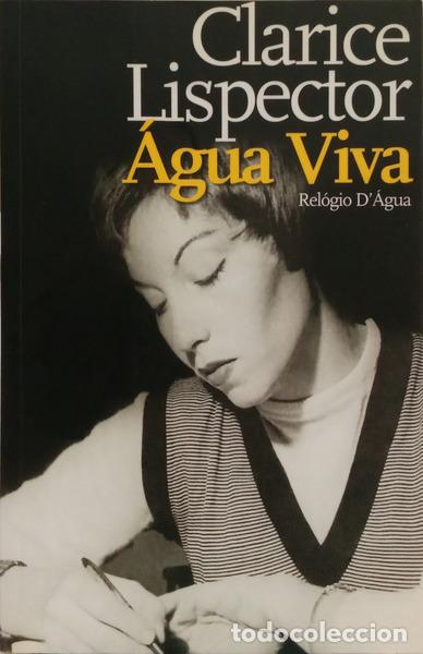 Libros: LISPECTOR. (Clarice) - &Aacute;GUA VIVA. - Foto 1