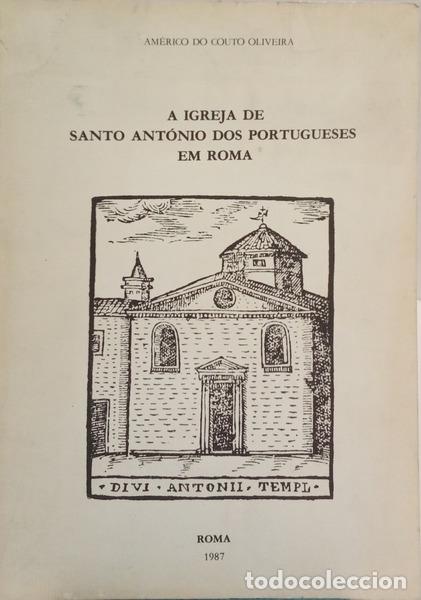 Libri di seconda mano: COUTO OLIVEIRA. (Am&eacute;rico do) - A IGREJA DE SANTO ANT&Oacute;NIO DOS PORTUGUESES EM ROMA.