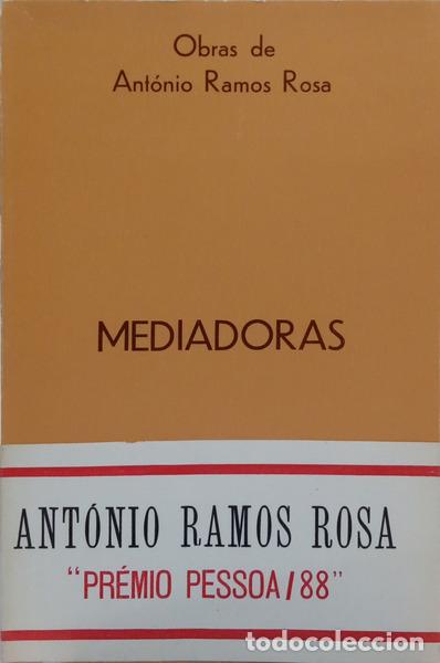 Libros: RAMOS ROSA. (Ant&oacute;nio) - MEDIADORAS. [COM TARJA] - Foto 1