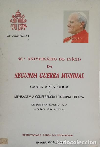 Libri di seconda mano: JO&Atilde;O PAULO II. - 50.&ordm; ANIVERS&Aacute;RIO DO IN&Iacute;CIO DA SEGUNDA GUERRA MUNDIAL.