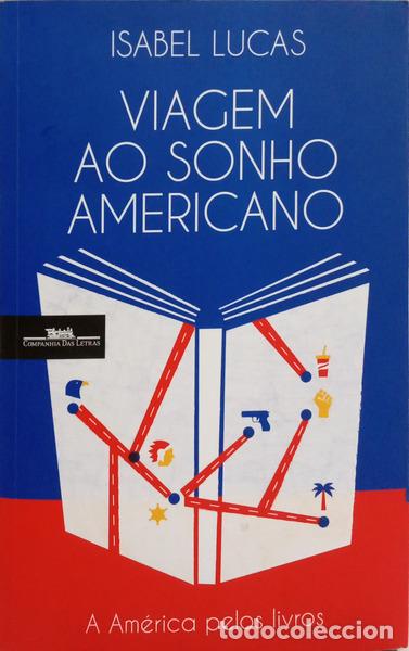 Libri di seconda mano: LUCAS. (Isabel) - VIAGEM AO SONHO AMERICANO. [1.&ordf; EDI&Ccedil;&Atilde;O]