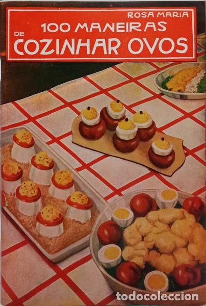 Libros: ROSA MARIA. - 100 MANEIRAS DE COZINHAR OVOS.