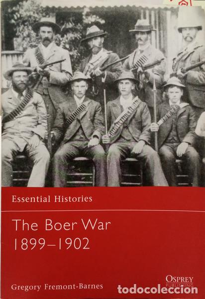 Libros: FREMONT-BARNES. (Gregory) - ESSENTIAL HISTORIES: THE BOER WAR 1899-1902.