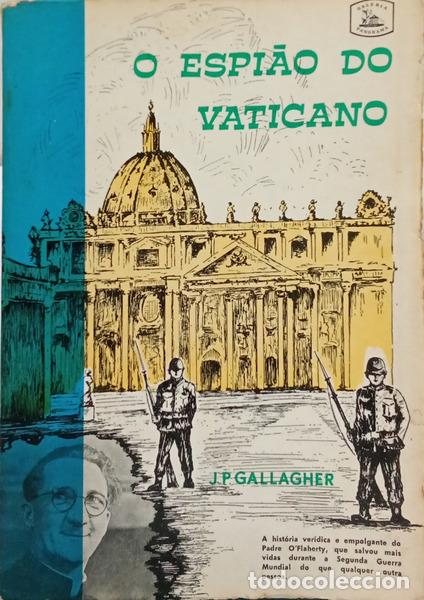 Livres: GALLAGHER. (Joseph Peter) - O ESPI&Atilde;O DO VATICANO.