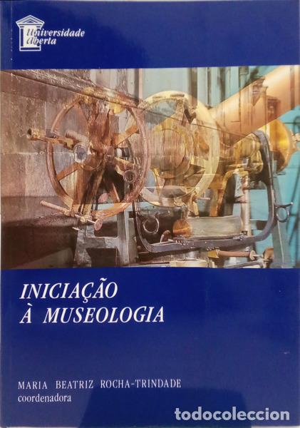 Livres: ROCHA TRINDADE. (Maria Beatriz) - INICIA&Ccedil;&Atilde;O &Agrave; MUSEOLOGIA. [1.&ordf; EDI&Ccedil;&Atilde;O]