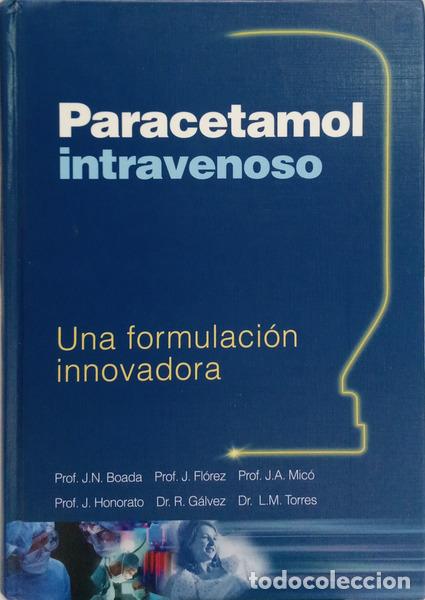 Livres: BOADA. (J. N.) e outros. - PARACETAMOL INTRAVENOSO: UNA FORMULACI&Oacute;N INNOVADORA.