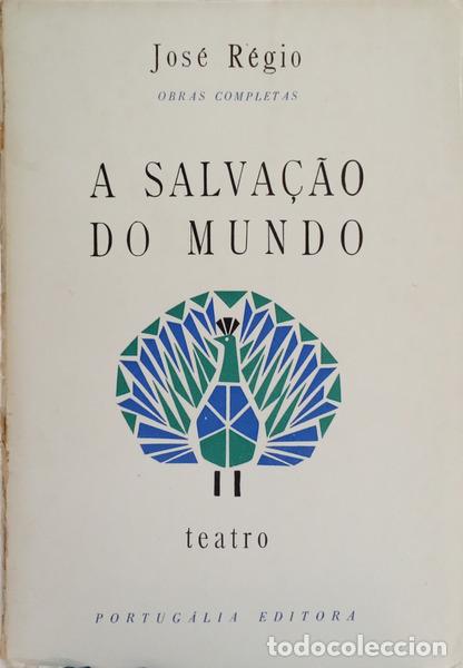 Libros: R&Eacute;GIO. (Jos&eacute;) - A SALVA&Ccedil;&Atilde;O DO MUNDO. [2.&ordf; EDI&Ccedil;&Atilde;O, BROCHADO]